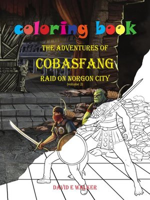 cover image of Coloring Book the Adventures of Cobasfang Raid on Norgon City